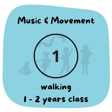 Load image into Gallery viewer, B. Term 2 - WINTER 2024 - Music &amp; Movement - 1-2yrs &quot;Walking with Parent&quot;
