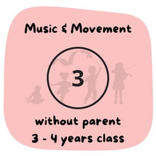 Load image into Gallery viewer, D. Term 3 - SPRING 2024 - Music &amp; Movement - 3-4yrs without Parent.
