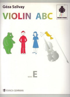 VIOLIN BOOK E - Colourstrings Conservatory of Music - BOOK CSVLNE